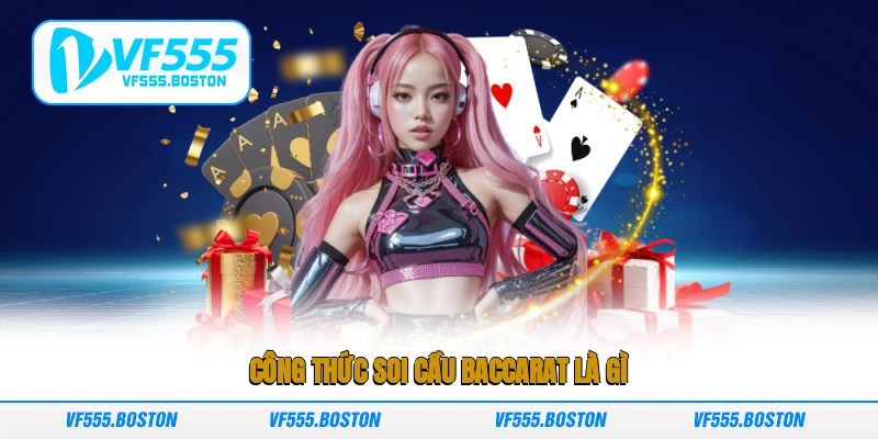 Công thức soi cầu baccarat là gì?