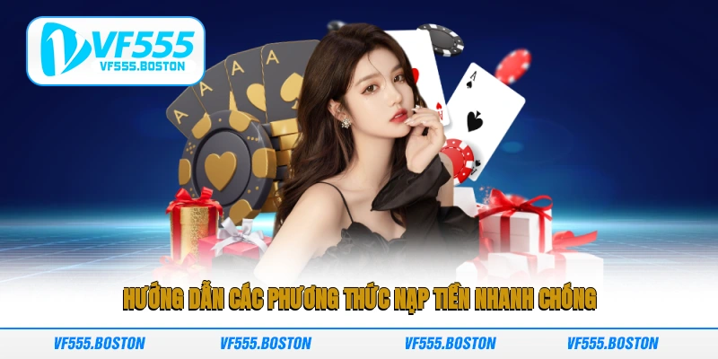 Hướng dẫn các phương thức nạp tiền nhanh chóng