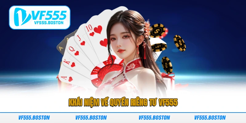 Khái niệm về quyền riêng tư VF555